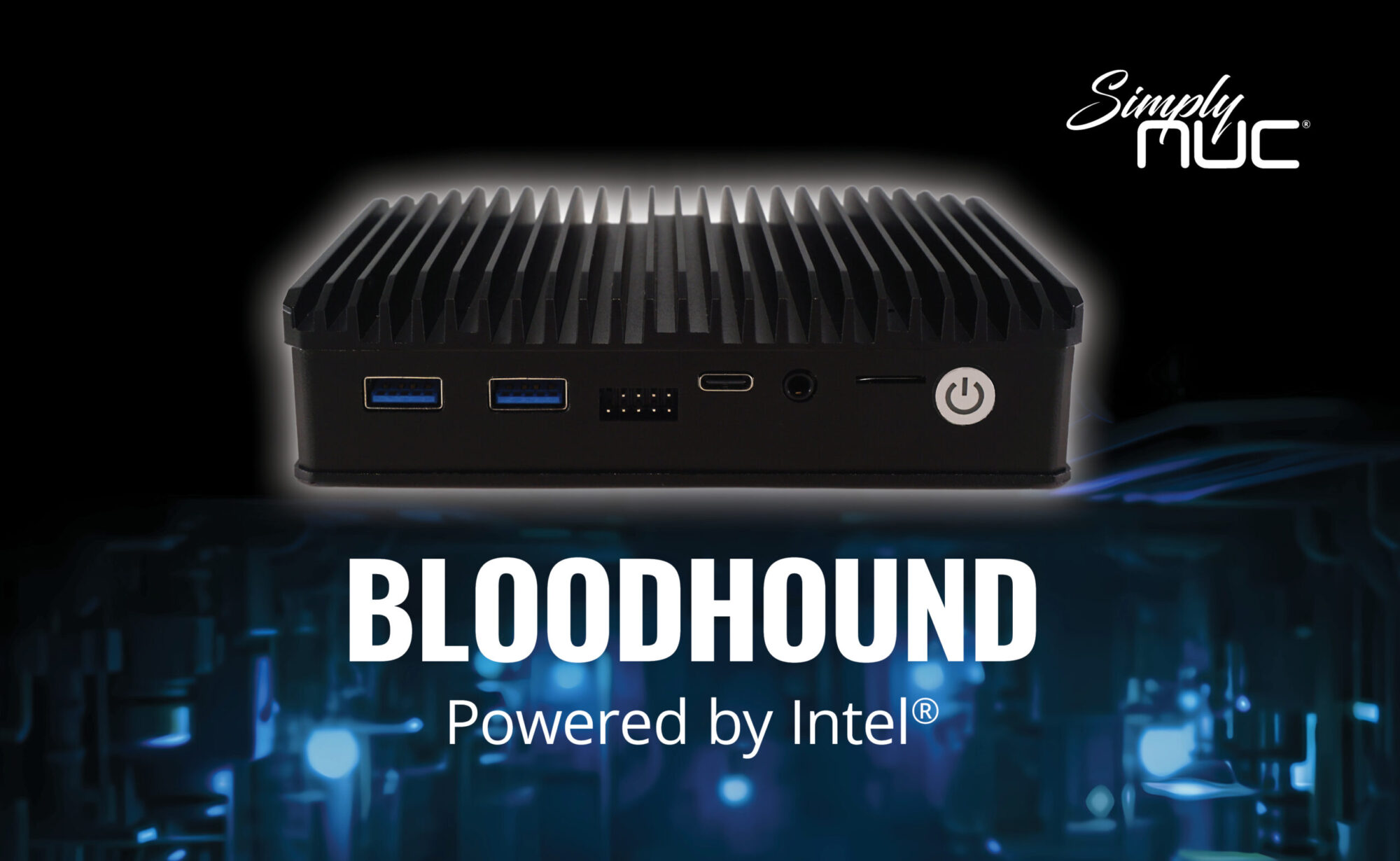 Simply NUC® Launches Bloodhound: Revolutionizing IoT and Edge Computing Solution