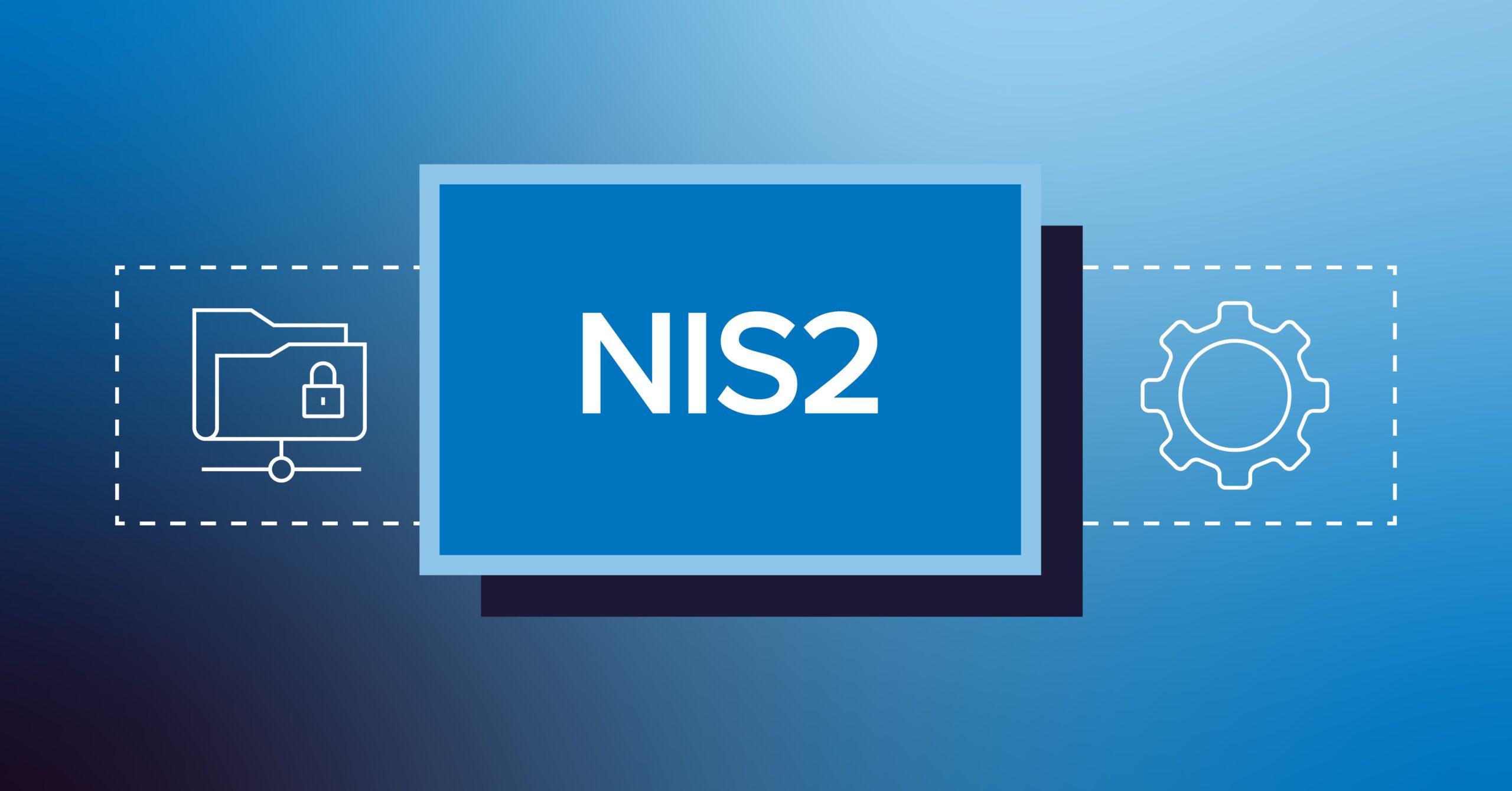 NIS2 Cybersecurity: Protect, Comply & Thrive