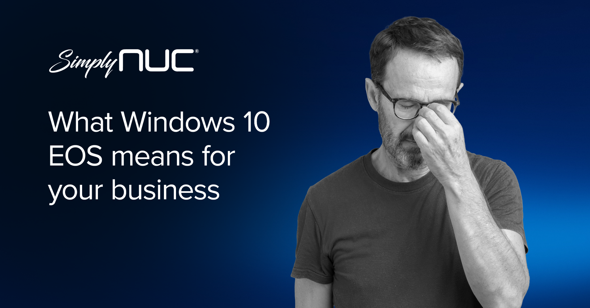 What Windows 10 End of Support Means For Your Business