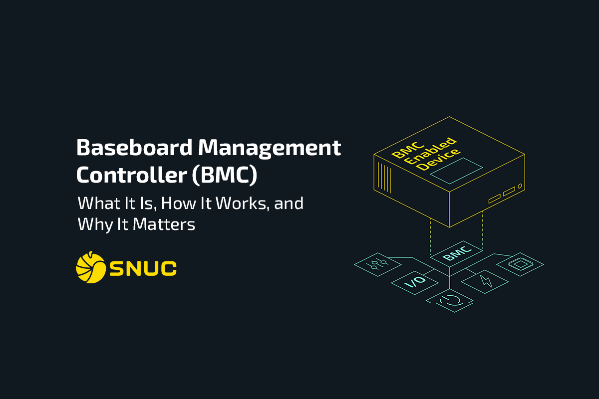 Baseboard Management Controller - BMC - SNUC